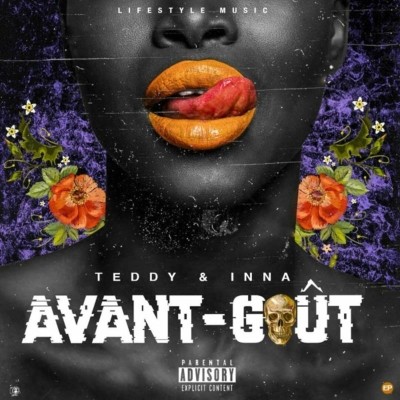 Teddy & Inna - Avant-gout (2018)