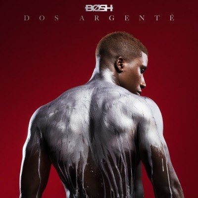 Bosh - Dos Argente (2018)