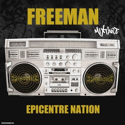 Freeman - Epicentre Nation (Mixtape) (2018)