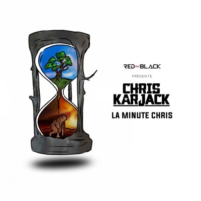 Chris Karjack - La minute Chris (2018)