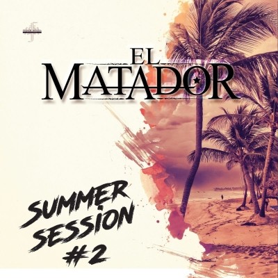 El Matador - Summer Session Vol. 2 (2018)