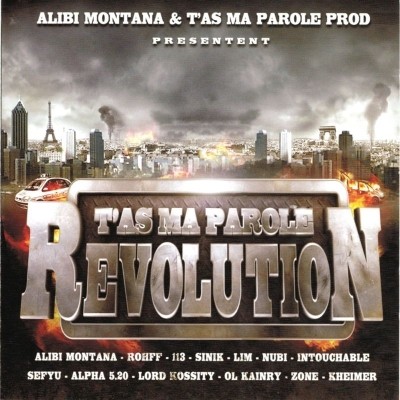 Alibi Montana - T'as Ma Parole Revolution (2010)