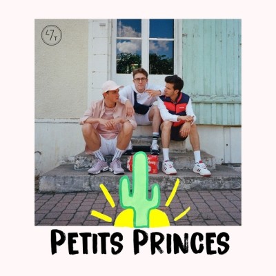 47Ter - Petits princes (2018)