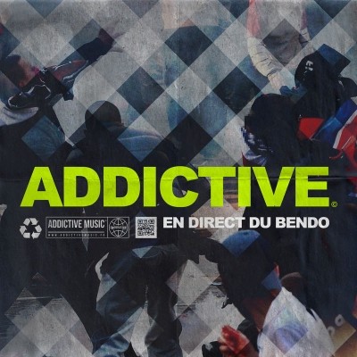 Addictive En Direct Du Bendo (2018)