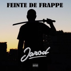 Jarod - Feinte De Frappe (Reissue) (2019)