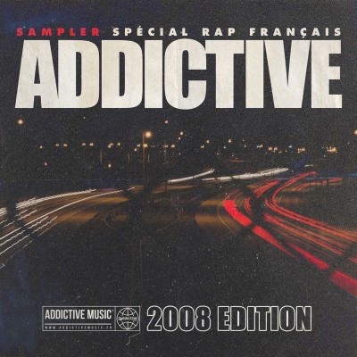 Sampler Addictive - Special Rap Francais (2008 Edition) (2019)