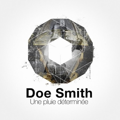 Doe Smith - Une Pluie Determinee (2019)
