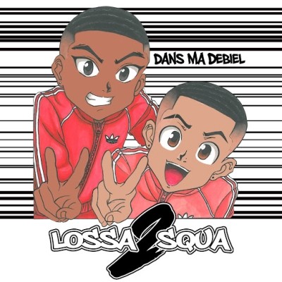 Lossa2Squa - Dans ma debiel (2019)