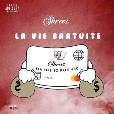 Shreez - La Vie Gratuite (2019)