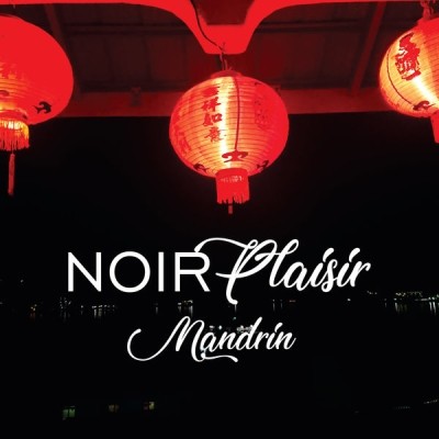 Mandrin - Noir Plaisir (2019)