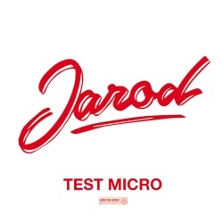 Jarod - Test Micro (2019)