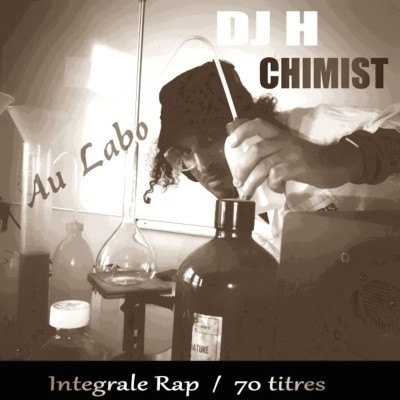 DJ H Chimist - Au Labo (2019)