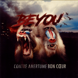 Beeyoudee - Beyou - Contre Amertume Bon Coeur (2019)