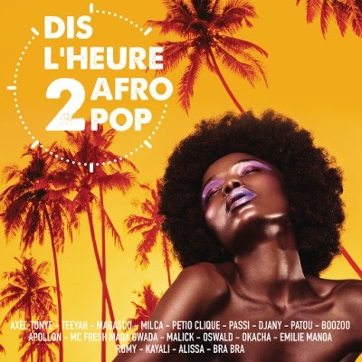Dis l'heure 2 Afro Pop (2019)