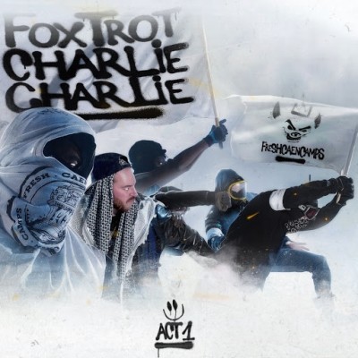 FreshCaenCamps - Foxtrot Charlie Charlie, Act 1 (2019)