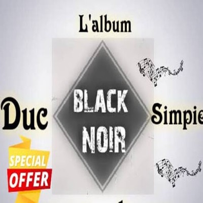 Duc-Simpie - Black noir (2019)
