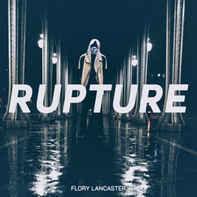 Flory Lancaster - Rupture (2019)