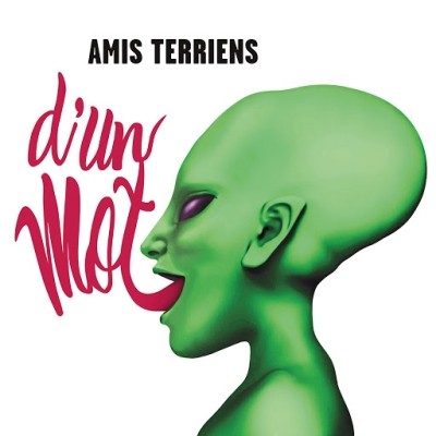 Amis Terriens - D'un mot (2019)