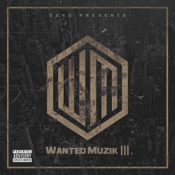 Deno - Wanted Muzik III (2019)