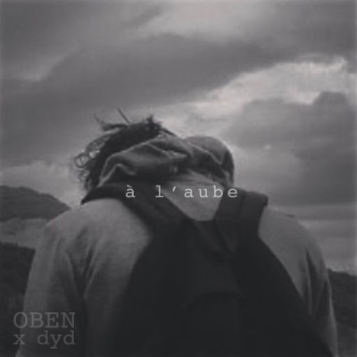Oben - A L'aube (2019)