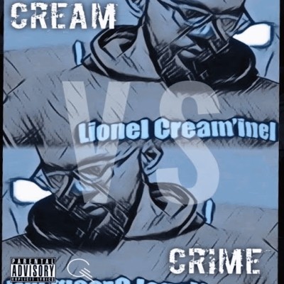 Lionel Cream'inel - Cream Vs Crime (2019)