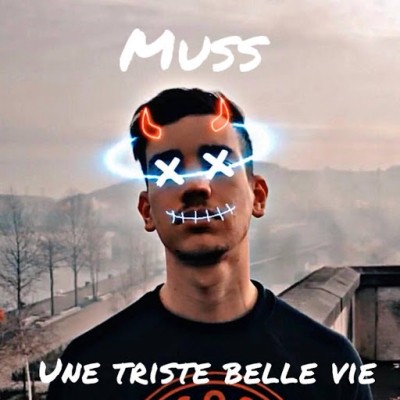 Muss - Une Triste Belle Vie (2019