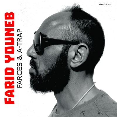 Farid Youneb - Farces & a-trap (2020)