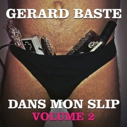 Gerard Baste - Dans Mon Slip Vol. 2 (2020)