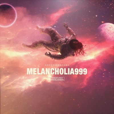 Green Montana - Melancholia 999 (2021)