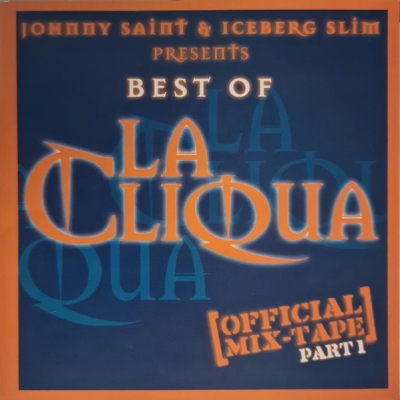 La Cliqua - Best Of (Official Mix-Tape Part. 1) (2009)