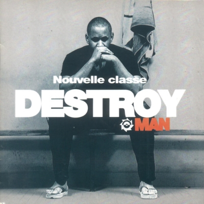 Destroy Man - Nouvelle Classe (1992)
