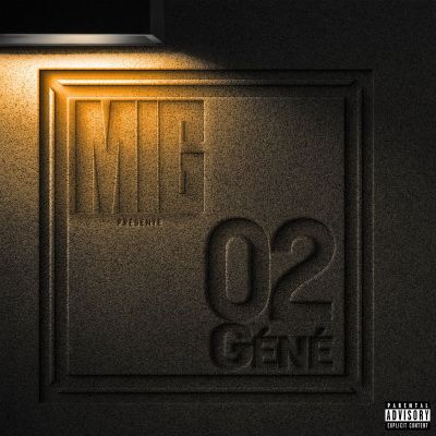 Mig - 02 Gene (2021) (Hi-Res)