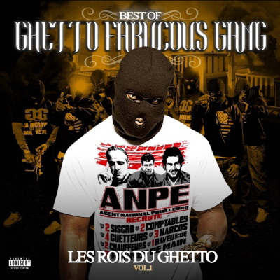 Ghetto Fabulous Gang - Les Rois Du Ghetto Vol. 1 (Best Of) (2011)
