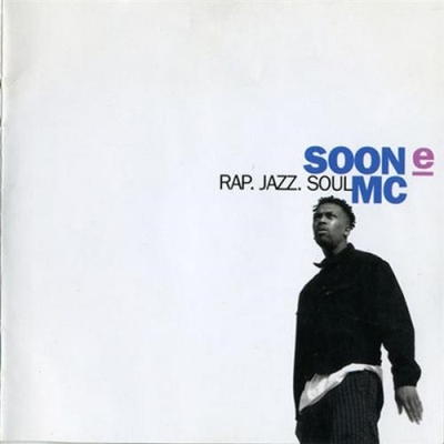 Soon E MC - Rap. Jazz. Soul (1992)
