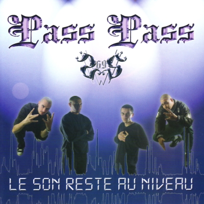 Pass Pass - Le Son Rest4e Au Niveau (2005)