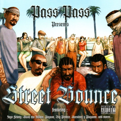 Pass Pass - Pass Pass Presents Street Bounce (2006)