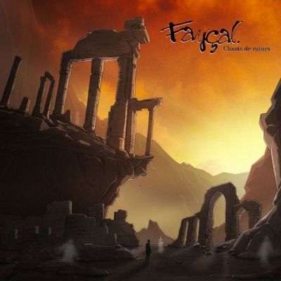 Faycal - Chants De Ruines (2021)