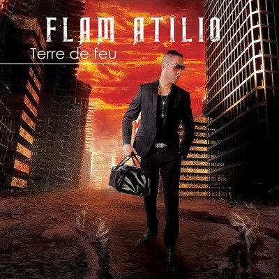 Flam Atilio -Terre De Feu (2014)