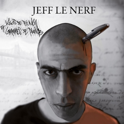 Jeff Le Nerf - Kilos De Plumes Et Grammes De Plomb (2013)