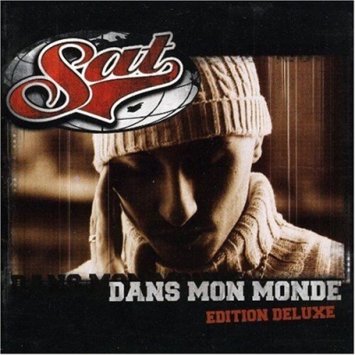 Sat - Dans Mon Monde (Deluxe Edition) (2003)