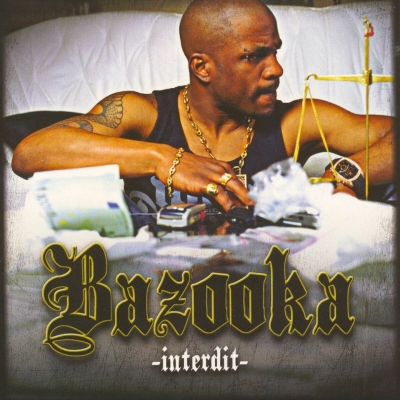 Bazooka - Interdit (2007)