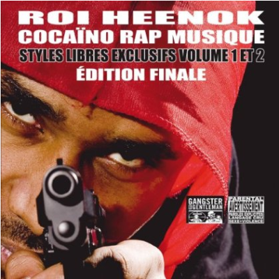 Roi Heenok - Cocaino Rap Musique Edition Finale (2009)