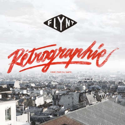 Flynt - Retrographie (Mixed By DJ Safe) (2013)