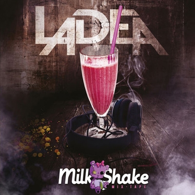 Ladea - Milk Shake (2013)