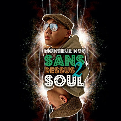 Monsieur Nov - Sans Dessus 2 Soul (2008)