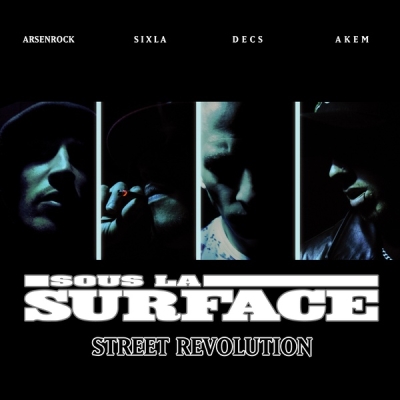 Sous La Surface - Street Revolution (2005)