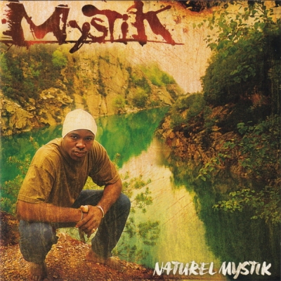 Mystik - Naturel Mystik (2002)
