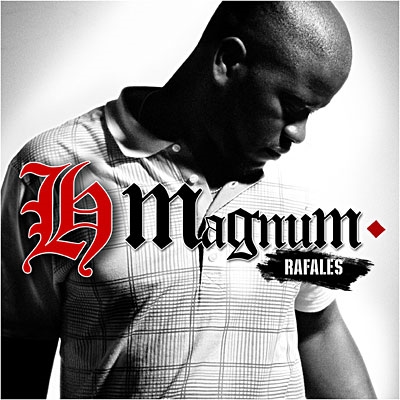 H Magnum - Rafales (2009)