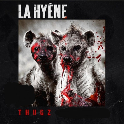 La Hyene - Thugz (2018)