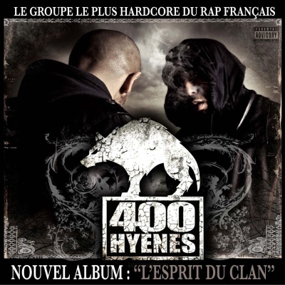 400 Hyenes - L'esprit Du Clan (2010)